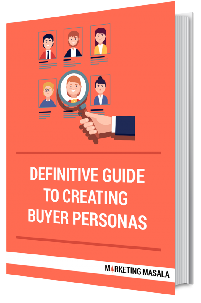 Guide To Creating Buyer Personas Marketing Masala